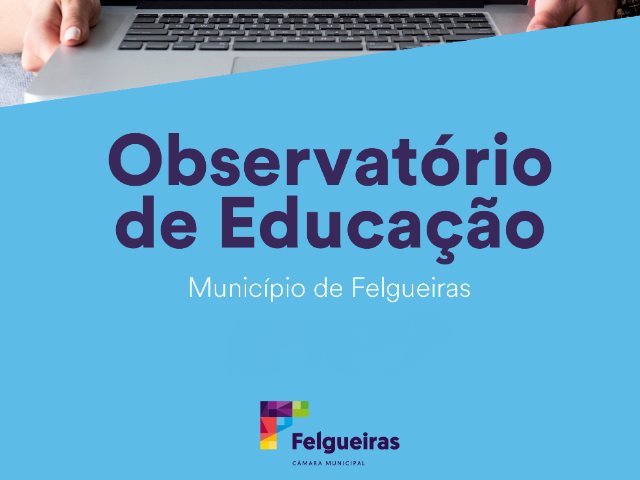 Felgueiras lança Observatório de Educação para reforçar proximidade e planeamento estratégico