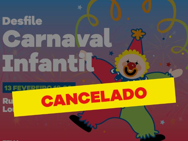 Desfile de Carnaval Infantil cancelado devido às condições meteorológicas