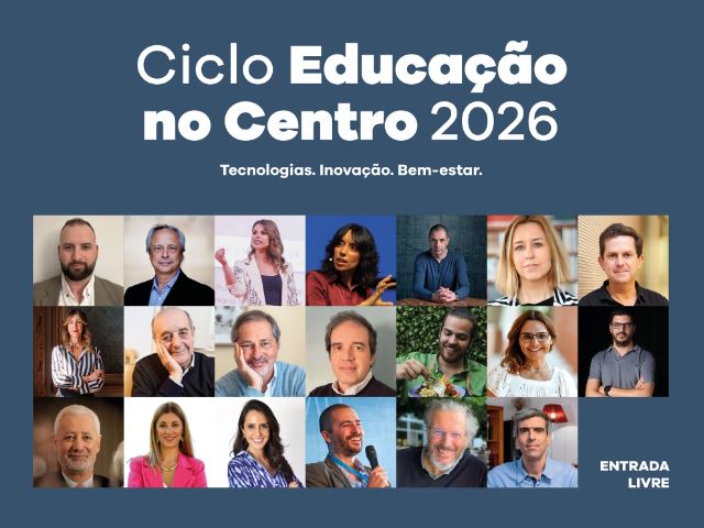 Ciclo Educação no Centro 2026 – Tecnologias, Inovação e Bem-Estar