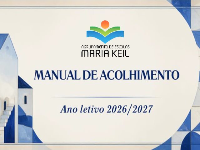 Agrupamento de Escolas Maria Keil lança Manual de Acolhimento