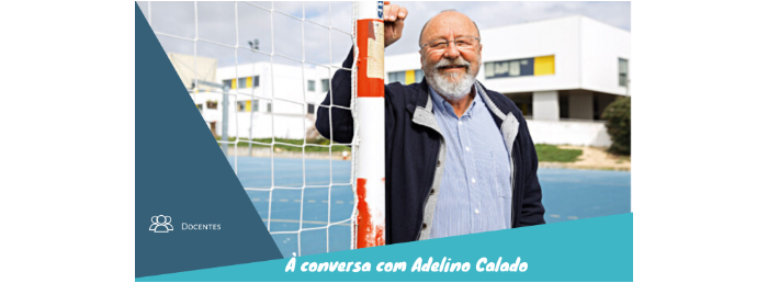 À conversa com Adelino Calado