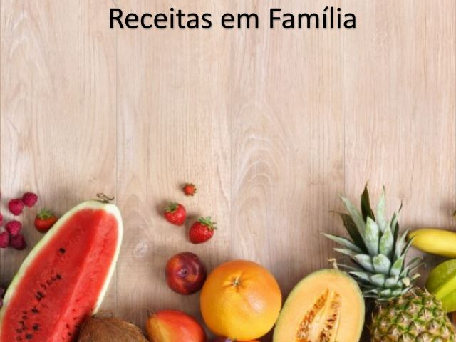 Workshop "Receitas em Família - lanches saudáveis"