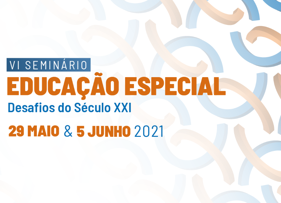 VI Seminário Educação Especial - Desafios do Século XXI
