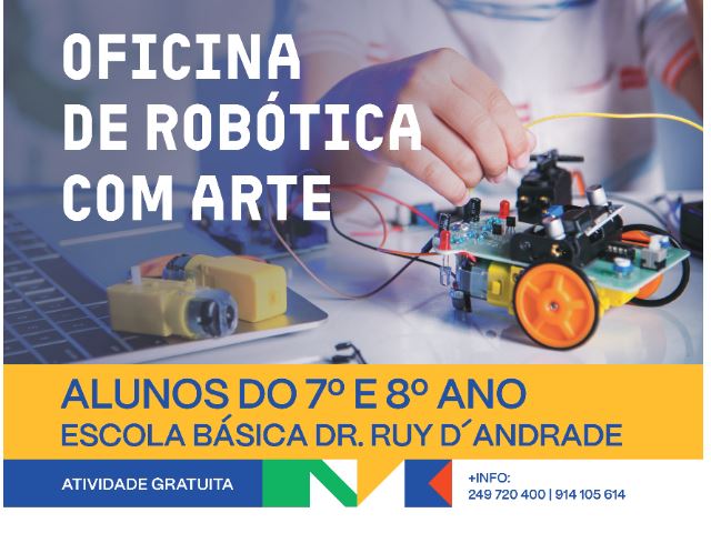 Educação | Oficina de Robótica com Arte | Abertura de inscrições para 7º e 8º ano | EBDRA