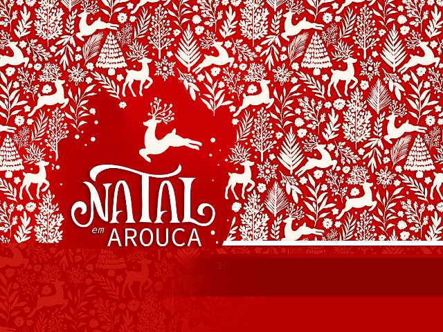 Arouca comemora o Natal com atividades para toda a família