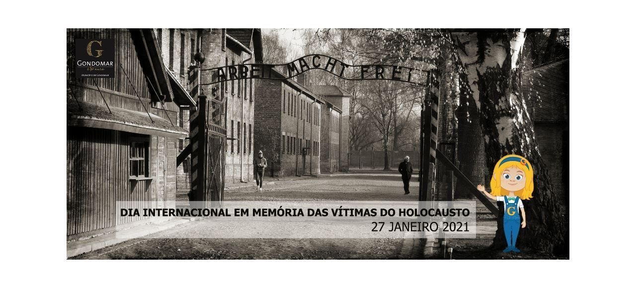 Dia Internacional em Memória das Vítimas do Holocausto | 27 JANEIRO 2021