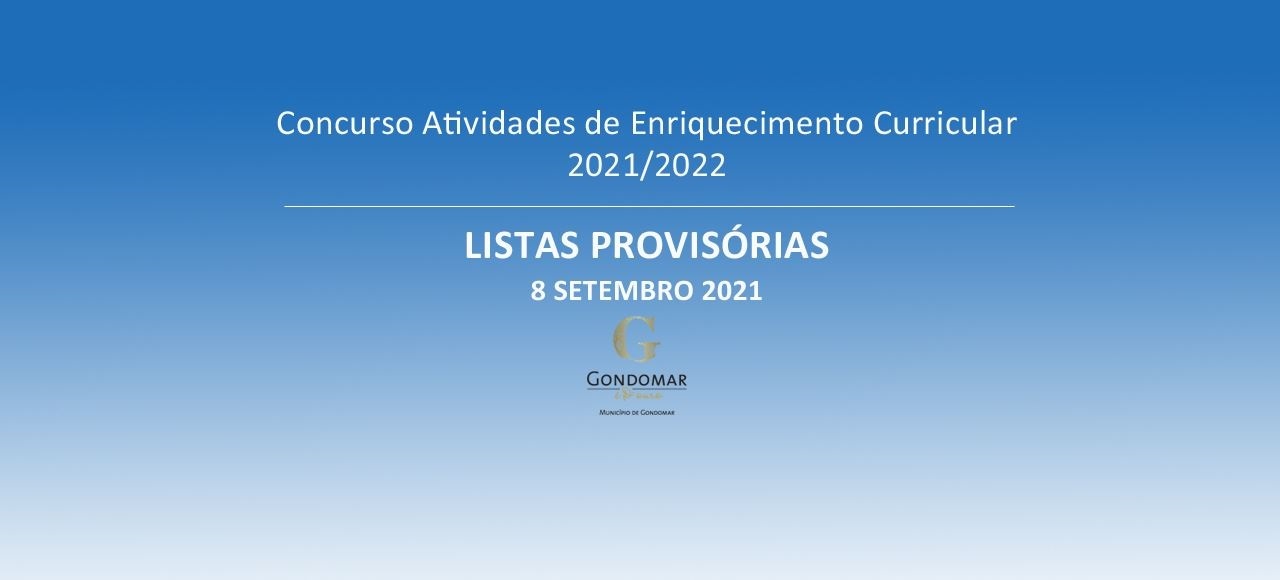 Atividades de Enriquecimento Curricular - Ano Letivo 2021/2022 - Listas Provisórias