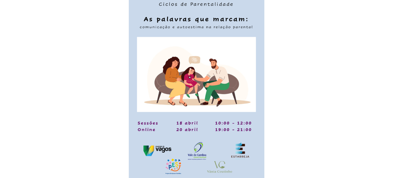 Ciclos de parentalidade: sessão online 18 | 20 abril