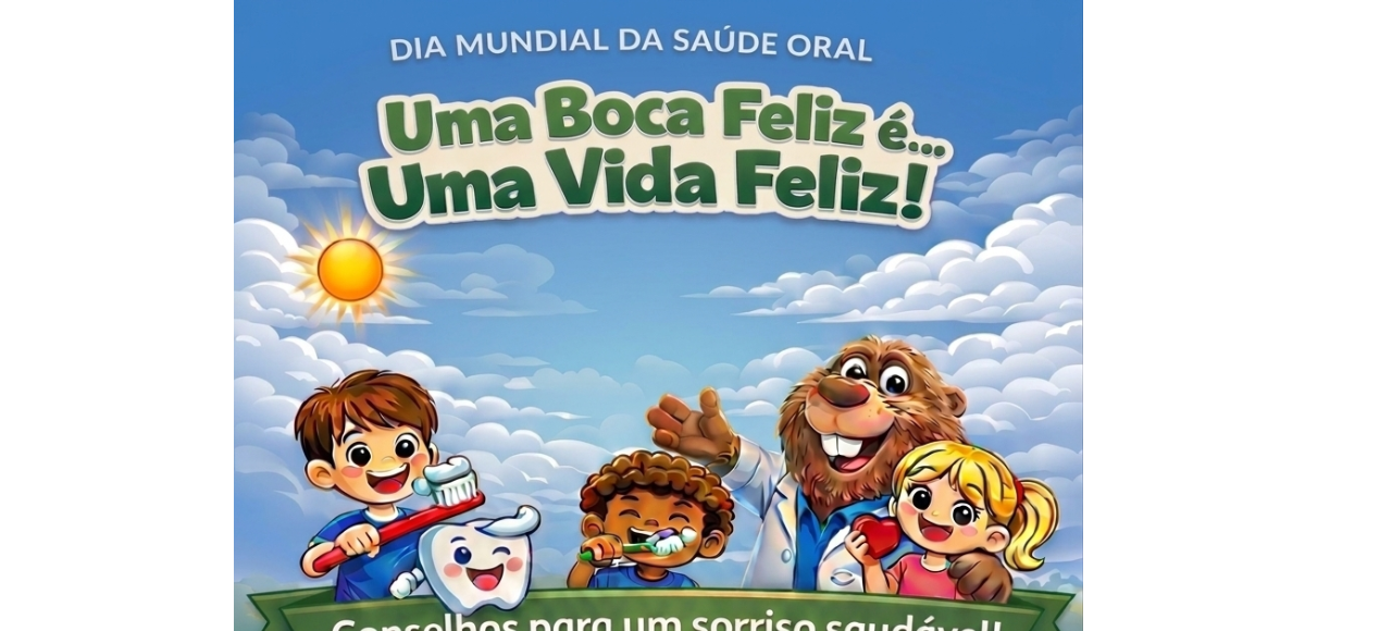Dia Mundial da Saúde Oral - 20 de Março