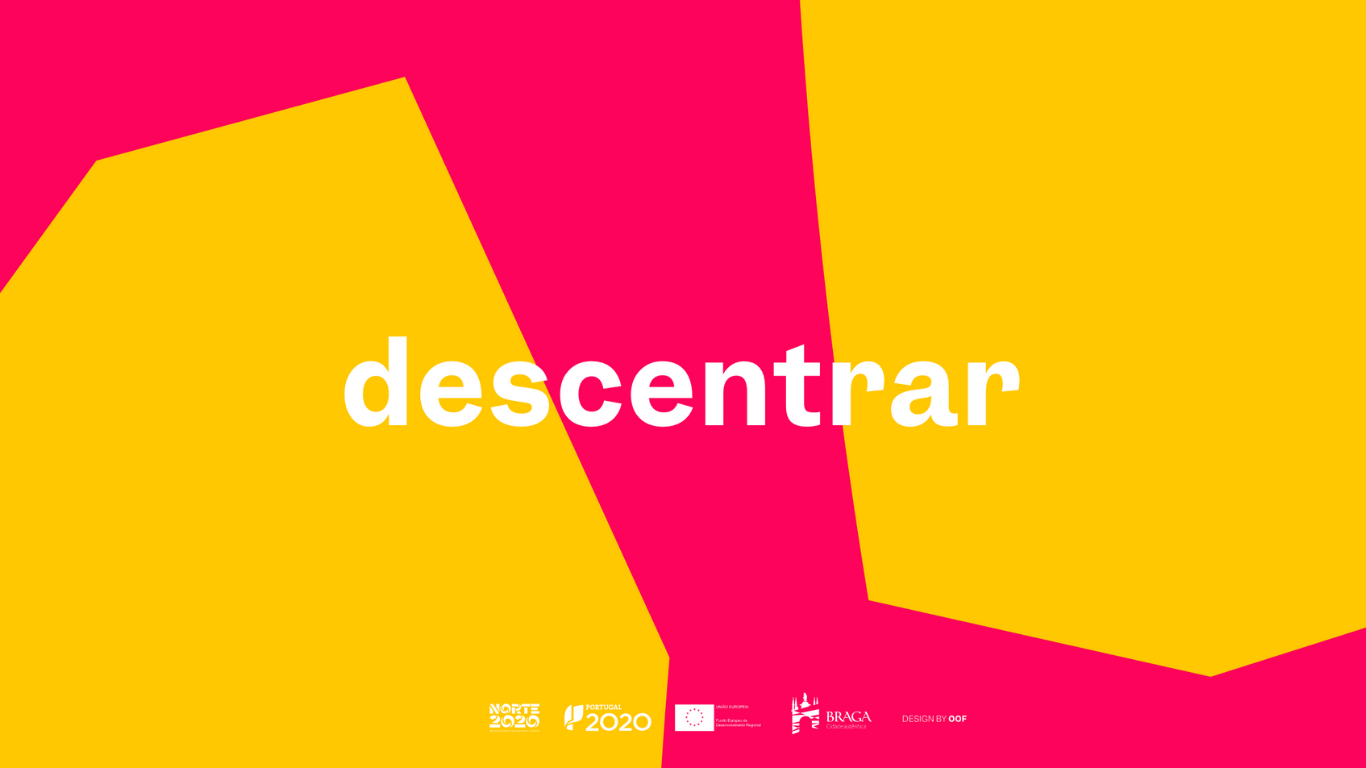 DESCENTRAR | 27 junho a 18 setembro 2021